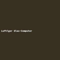 Luftiger Glas-Computer
