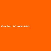 Klebriger Polyamid-Schal