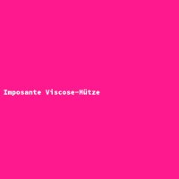 Imposante Viscose-Mütze