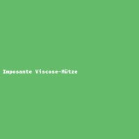 Imposante Viscose-Mütze